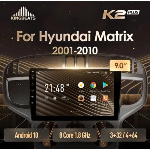 KingBeats Android Octa-Core head unit HU 4G in Dash Car Radio Multimedia Video Player Navigation GPS For Hyundai Matrix 2001 - 2010 no dvd 2 din Double Din Android Car Stereo 2din