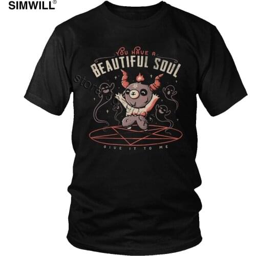 Classic New T-Shirt Men Cotton You Have A Beautiful Soul T Shirt Short Sleeves Demon Ghost Graphic Tee Gift Casual Tops Clothing