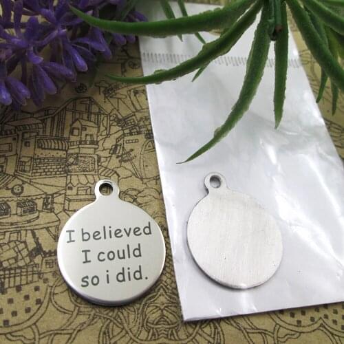 20pcs--"I Believed I Could So I Did"stainless steel charms 5 styles for choosing DIY Charms for necklace bracelets