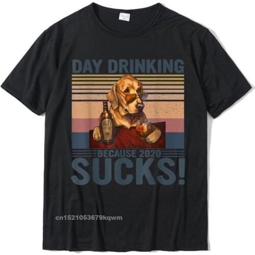 Dog Day Drinking Because 2021 Sucks Funny Drinkers Gifts T-Shirt Design Man Top T-Shirts Prevalent Cotton Tops Shirt Unique