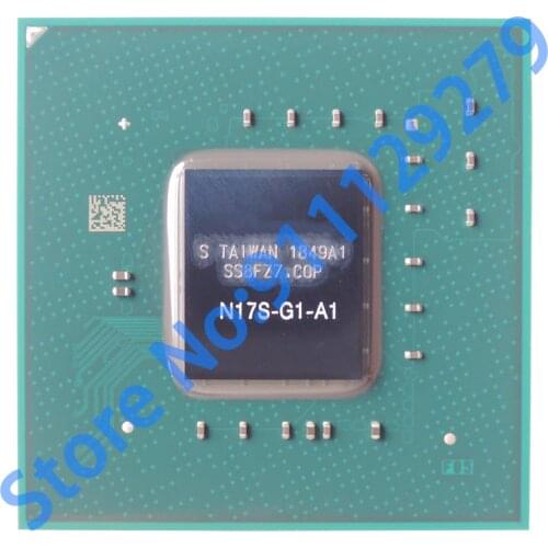 Original New N17S-G1-A1 Graphic Chipset DC:2018