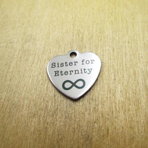 10pcs/lot-Sister for Eternity stainless steel charms Laser Engraved DIY Charms Pendants