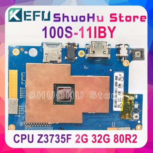 KEFU 100S-11IBY Mainboard For lenovo Thinkpad 100S-11IBY Laptop Motherboard CPU Z3735F RAM 2G 32G Test work 100% original