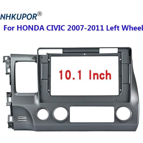 10.1" Car Radio Fascia for HONDA CIVIC 2007-2011 Left Wheel 2 Din Stereo DVD Frame Install Face Panel Dash Mount Refit Kit