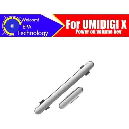 100% Original For UMIDIGI X Power on volume key