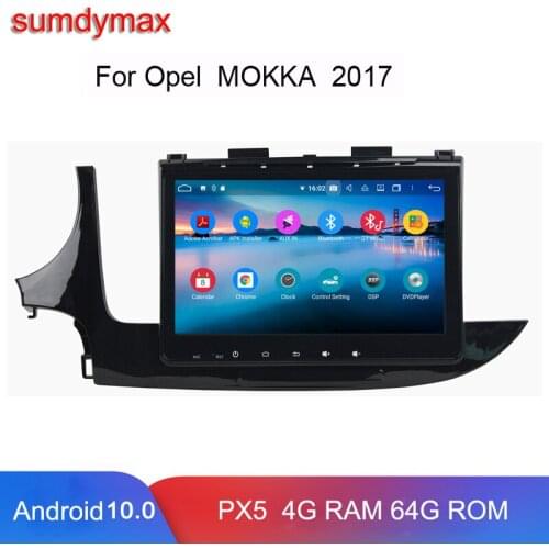 4+64G Android 10 car dvd player for opel mokka 2017 with gps navigaiton bluetooth px5 octa core audio stereo wifi 4G