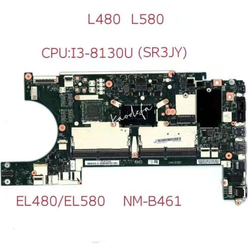 For Lenovo Thinkpad L480 L580 portátil placa base CPU I3- 8130U SR3JY NM-B461 100% Test Ok