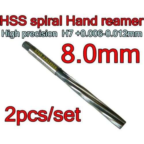 8.0mm 2pcs/set HSS spiral Hand reamer Precision H7 + 0.006-0.012mm Free shipping