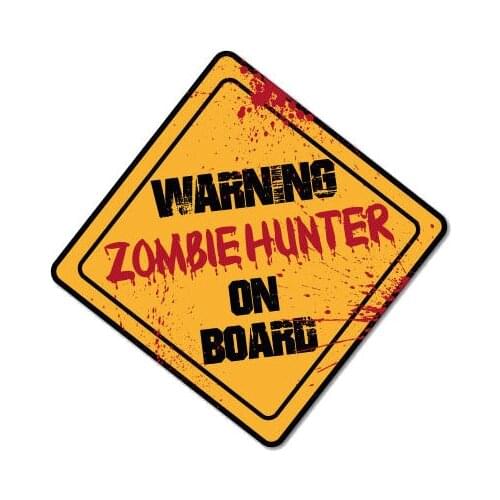 Warning Zombie Hunter on Board Car Sticker Creative PVC Decal,10cm*10cm