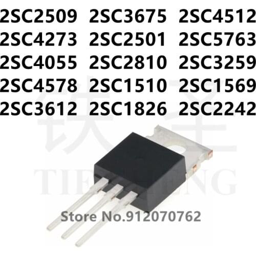 10PCS 2SC2509 2SC3675 2SC4512 2SC4273 2SC2501 2SC5763 2SC4055 2SC2810 2SC3259 2SC4578 2SC1510 2SC1569 2SC3612 2SC1826 2SC2242