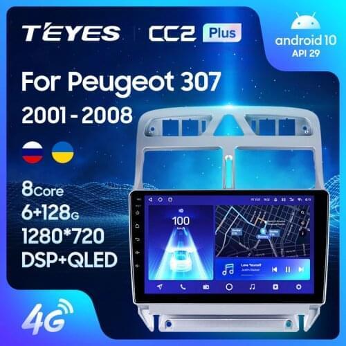 TEYES CC2L CC2 Plus For Peugeot 307 1 2001 - 2008 Car Radio Multimedia Video Player Navigation GPS Android No 2din 2 din dvd
