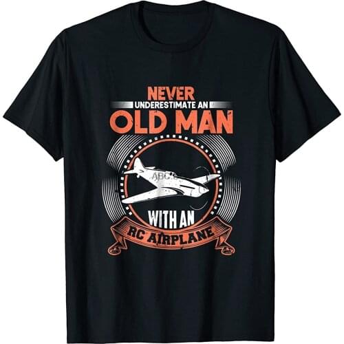 Never Underestimate Old Man RC Plane T-Shirt