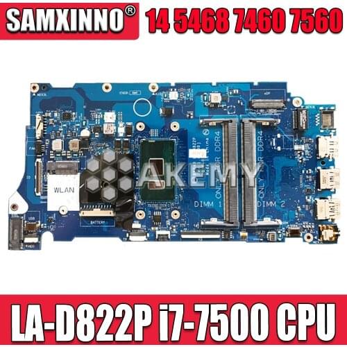 LA-D822P Laptop motherboard For DELL Inspiron 14-7460 14-7560 Vostro 14-5468 15-5568 original mainboard I7-7500U