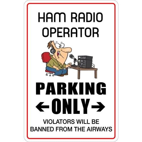 StickerPirate Ham Radio Operator Parking Only 8" x 12" Metal Novelty Sign Aluminum NS 073