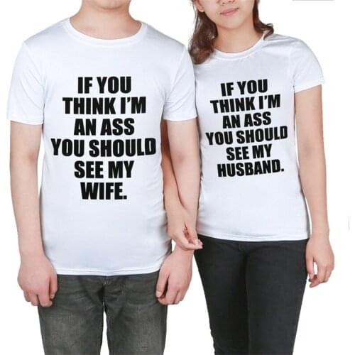 Fashion Summer Couple Clothes Funny Letter Printing Women Men White T Shirt Funny Matching Lovers Short Sleeve Tees Full Cotton