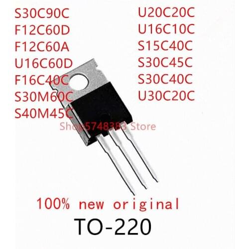 10PCS S30C90C F12C60D F12C60A U16C60D F16C40C S30M60C S40M45C U20C20C U16C10C S15C40C S30C45C S30C40C U30C20C TO-220