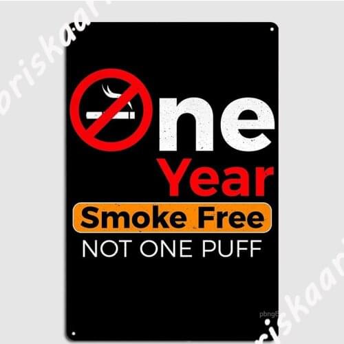 One Year Smoke Free Anniversary Celebration Gift Poster Metal Plaque Printing Home Cinema Garage Poster Tin sign Poster