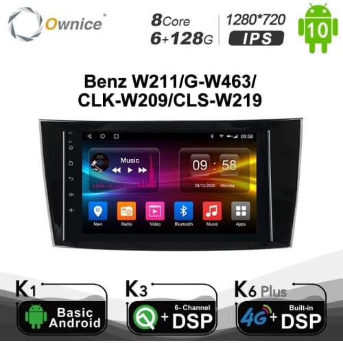 6G+128G Ownice Android 10.0 4G DSP Car GPS Player For 2001 2002-2010 Mercedes Benz E-Class W211/CLS W219/CLK W209/G-Class W463