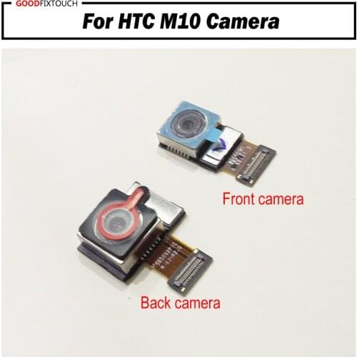 100% Tested ok For HTC M10 HTC 10 Rear back Camera Big Main Camera with front camera Module Replacement Parts