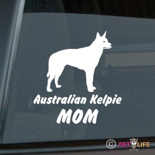 Australian Kelpie Mom Sticker Die Cut Vinyl - barb window decal