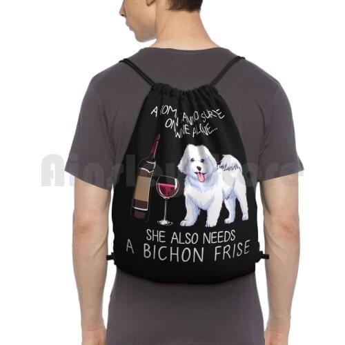 Bichon Frise And Wine Funny Dog Backpack Drawstring Bags Gym Bag Waterproof Dog Dog Mom Funny Dog Dog And Wine Doggy