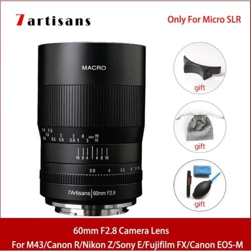 7Artisans 60mm F2.8 1:1 Magnification Macro Lens is Suitable for the Canon EOSM EOSR SONY E Fuji M43 Nikon z Mount
