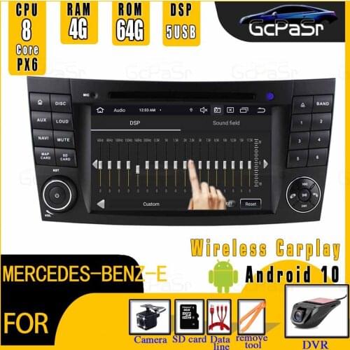 5USB DSP Multimedia player Android 10 DIN Car For Mercedes Benz E-class W211 E200 E220 E300 E350 E240 E270 E280 CLS CLASS W219