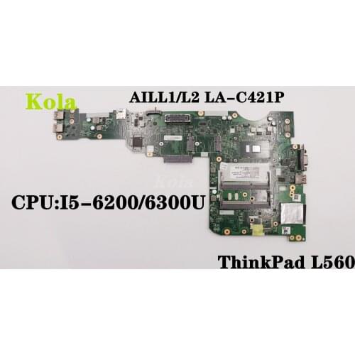 For Lenovo ThinkPad L560 laptop motherboard AILL1/L2 LA-C421P with I5-6200/6300U CPU DDR3 FRU:01LV948 00UR185 00UR712 01LV952