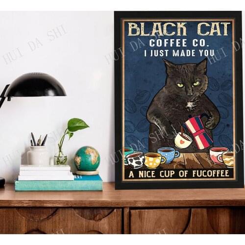 Black Cat Poster - Coffee Co. I Just Made You A Nice Cup Of Fucoffee, Cat Coffee Print, Cat Wall Art, Funny Cat Design Canvas