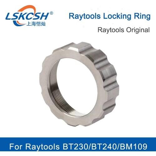 LSKCSH Raytools Fasten Ring Locking Ring 41mm For Fiber Laser Cutting Head BT240 BM109 Nozzle Connection Part
