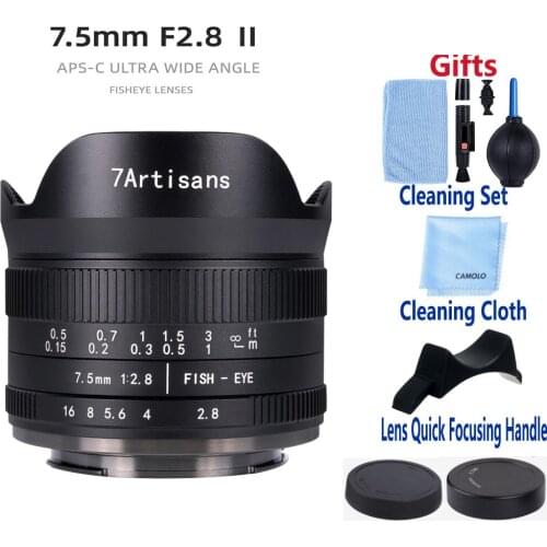 7artisans 7.5mm F/2.8 Ⅱ V2.0 APS-C Fisheye Lens 190° Fisheye Lens Ultra-Wide-Angle for Fuji X Canon EF Sony E NikonZ M4/3