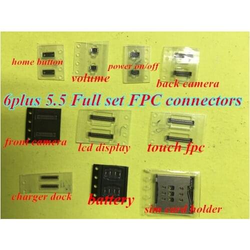 10pcs FPC connectors for iPhone 6plus 5.5" LCD touch power camera dock volume battery SIM card connector