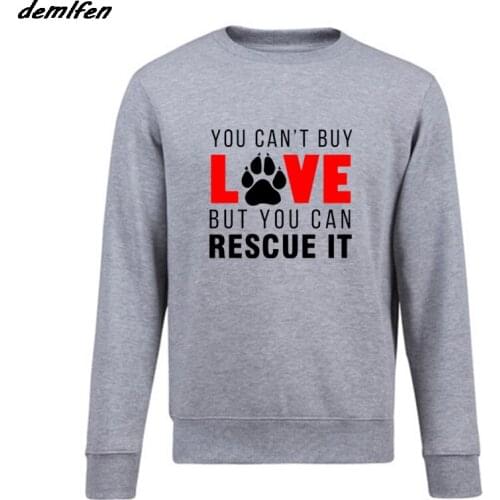 Spring Autumn Fashion Casual Men O-Neck Fleece Sweatshirt You Can't Buy Love But You Can Rescue It Cute Dog Pawprint Hoodie Coat