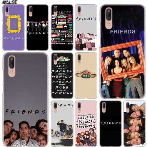 MLLSE Friends Season TV Fashion Hard Case Cover for Huawei P30 P20 P10 P9 P8 Lite 2017 P30 P20 Pro Mini P Smart 2019 Cover Hot