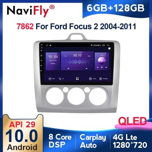 NaviFly 7862 6GB+128GB QLED 1280*720 Android 10.0 For Ford Focus 2 Mk 2 2004-2011 GPS Car Multimedia Radio Voice Control 8 Core