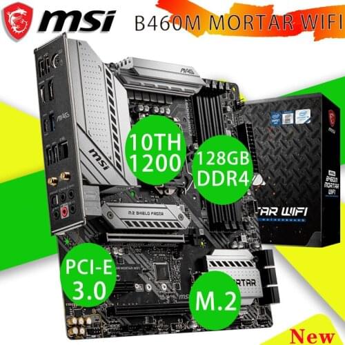 Mainboard MSI B460M MORTAR WIFI Socket LGA 1200 DDR4 128GB PCI-E 3.0 USB3.0 Intel B460 New Desktop Micro ATX Wireless Bluetooth