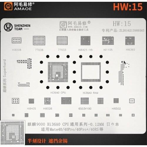 AMAOE Stencil HW:15 HW15 Huawei Mate40 Pro 40RS Kirin9000 HI36A0 CPU Reballing Stencil HI6405 HI6365 HI6502 6S03V100 HI6421-V9