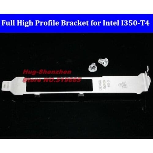 New Full High Profile Bracket for Intel I350-T4 82576GB 82580 network adapter 4U