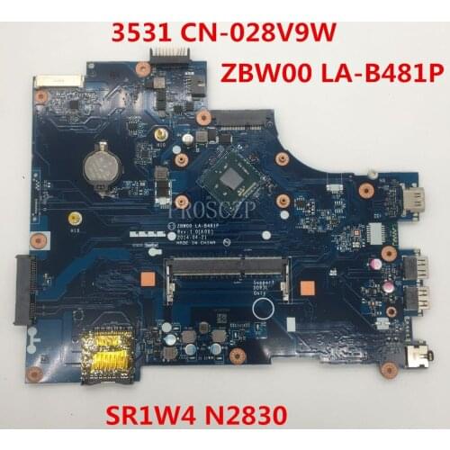 Free shipping For 15R 3531 Laptop motherboard CN-028V9W 028V9W 28V9W ZBW00 LA-B481P W/SR1W4 N2830 cpu DDR3L working well