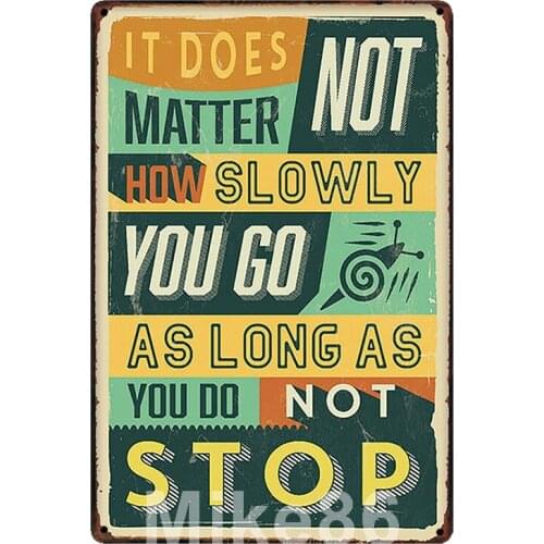 [ Mike86 ] YOU DO NOT STOP Quotes Metal SIGN Decor MARKET STORE Inspirational Poster WALL PLAQUE Mural Painting SL-9304