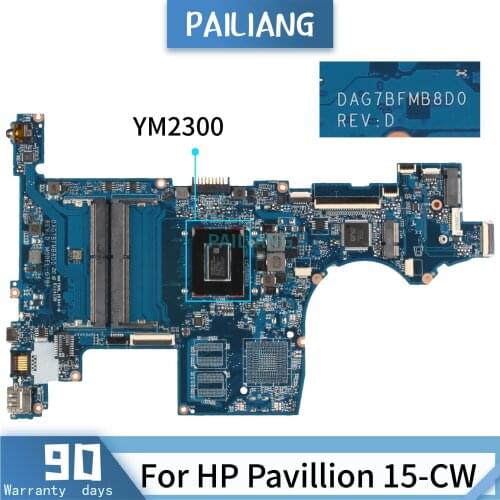 PAILIANG Laptop motherboard For HP Pavillion 15-CW Core YM2300 YM2200 Mainboard DAG7BFMB8D0TESTED DDR4