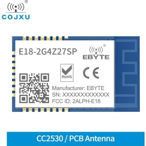 ZigBee CC2530 Ad Hoc Mesh Network Wireless Module cojxu E18-2G4Z27SP 2.4GHz 27dBm 3.3V PA+LNA SMD PCB Antenna Smart Home