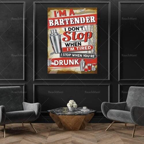 I Don't Stop When I'm Tired, I Stop When You're Drunk, Funny Bartender Poster, Alcohol Lover Art Print