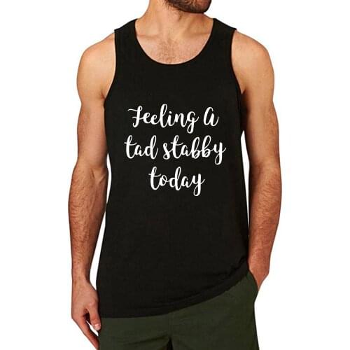 Lyprerazy Mens Feeling A Tad Stabby Today Workout Gym Funny Printed Tank Top