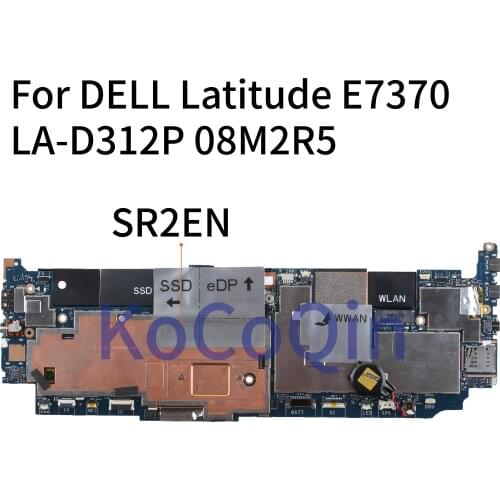 KoCoQin Laptop motherboard For DELL Latitude 7370 E7370 Core M3-6Y30 SR2EN Mainboard CN-08M2R5 08M2R5 LA-D312P
