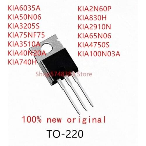 10PCS KIA6035A KIA50N06 KIA3205S KIA75NF75 KIA3510A KIA40N20A KIA740H KIA2N60P KIA830H KIA2910N KIA65N06 KIA4750S KIA100N03A