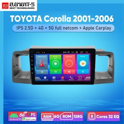 ELEMENT-5 9" 2G+32G Android 10 4G WIFI RDS DSP Car Radio For TOYOTA Corolla 2001-2006 Navigation GPS