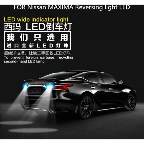2pcs FOR Nissan MAXIMA Reverse light LED Retirement Auxiliary Light MAXIMA Car Light Refit T15 9W 5300K