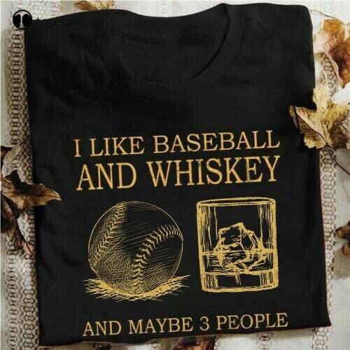 I Like Baseball And Whiskey And Maybe 3 People T Shirt Black Cotton Unisex Cotton Tee Shirt S-5Xl