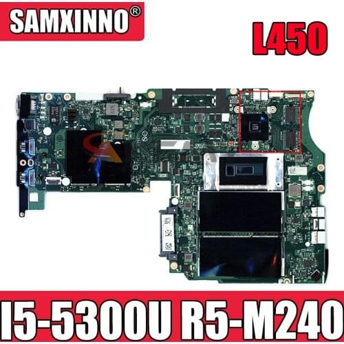 NM-A351 100% Test Work For Lenovo ThinkPad L450 Notebook Motherboard CPU I5 5300U DDR3 R5 M240 GPU